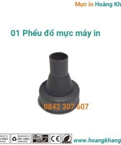 Phễu đổ mực/ phểu nạp mực máy in